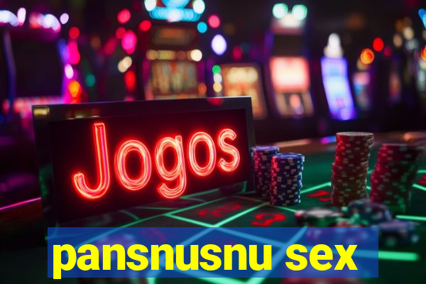 pansnusnu sex